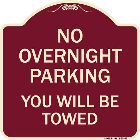 Signmission No Overnight Parking You Will Towed Heavy-Gauge Aluminum Sign, 18" x 18", BU-1818-23825 A-DES-BU-1818-23825